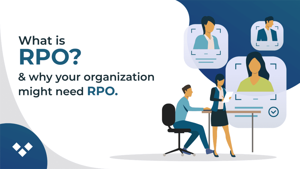 What is RPO and why your organization might need RPO?